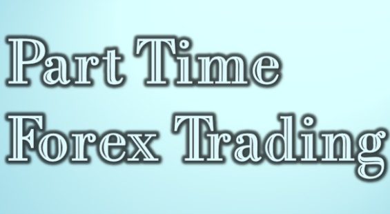 Come Diventare un Forex Trader “Part Time” di Successo